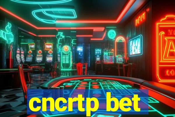 cncrtp bet